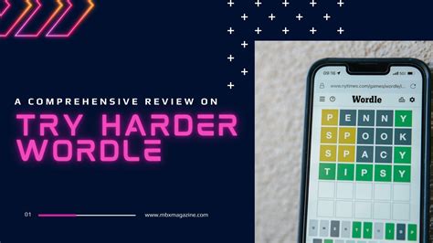 An In-Depth Review of Try Harder Wordle 2025
