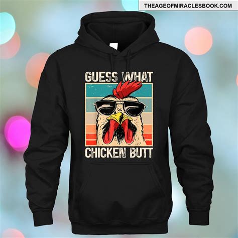 Guess What Chicken Butt Funny Chicken Meme T-shirt