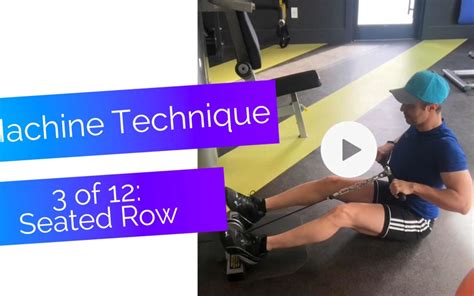 Machine Exercise Technique, 3 of 12: Seated Row • INTEGRE8T Wellness