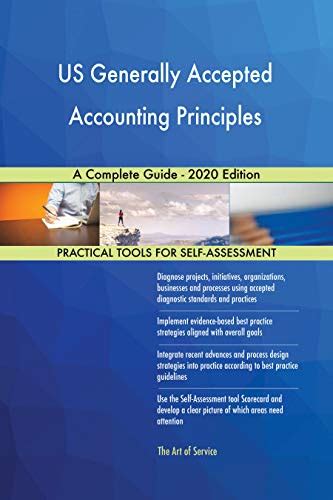 US Generally Accepted Accounting Principles A Complete Guide - 2020 ...