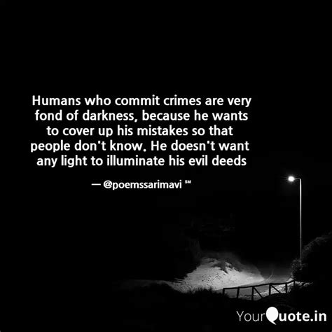 Humans who commit crimes ... | Quotes & Writings by 🆂🅰🆁🅸 🅼🅰🆅🅸 | YourQuote