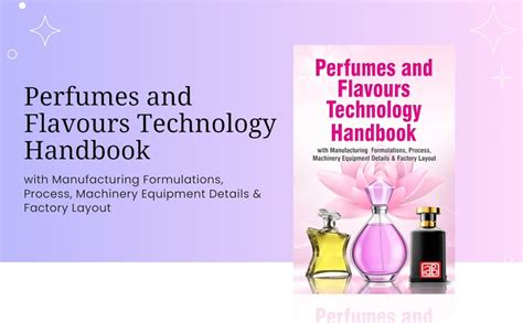 Buy Perfumes and Flavours Technology Handbook with Manufacturing ...