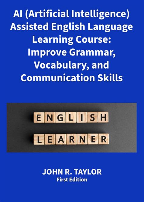 AI (Artificial Intelligence) Assisted English Language Learning Course ...