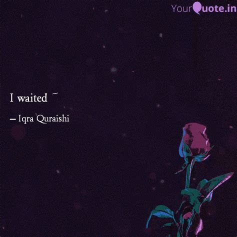 Iqra Quraishi Quotes | YourQuote