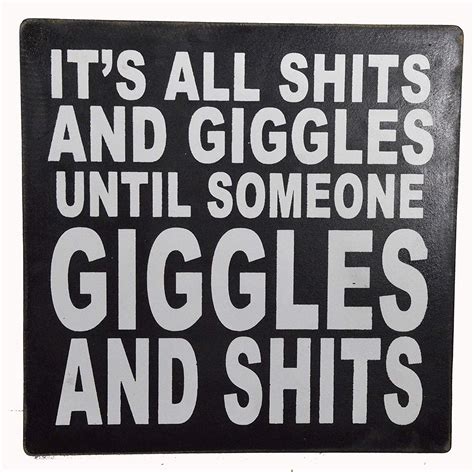 World Bazzar Hand Carved Wooden Its All Shits and Giggles Until Someone ...