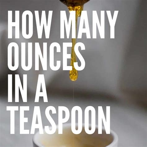 How Many Dry Ounces in a Teaspoon: A Comprehensive Guide - Vibro Media