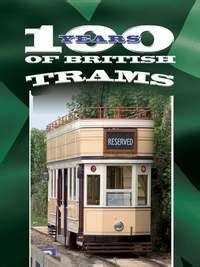 100 Years of British Trams Reviews, Ratings, Box Office, Trailers ...