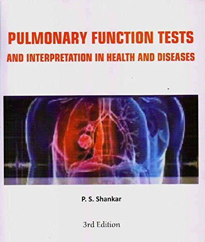 Buy PULMONARY FUNCTION TESTS AND INTERPRETATION IN HEALTH AND DISEASES ...