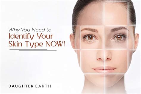 Why You Need to Identify Your Skin Type NOW! – Daughter Earth