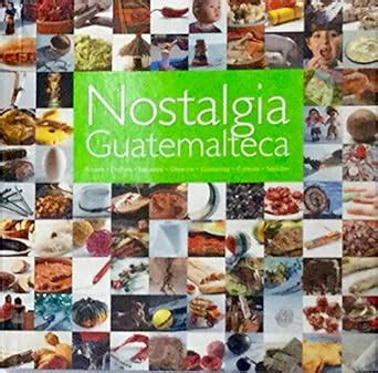 Amazon.in: Buy Nostalgia Guatemalteca Book Online at Low Prices in ...