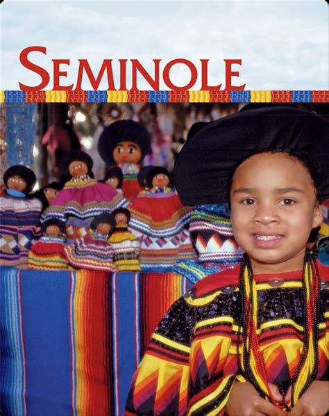 Native Americans: Seminole Book by Sarah Tieck | Epic