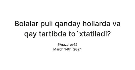 Bolalar puli qanday hollarda va qay tartibda to`xtatiladi? — Teletype