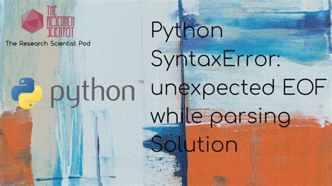 SyntaxError Unexpected Eof While Parsing 的图像结果