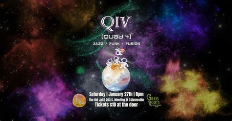 QIV (Quad-4) LIVE at The Old Jail, Iredell Arts Council, Statesville ...