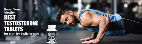 Best Testosterone Tablets for Men To Boost Vitality | Twik Health
