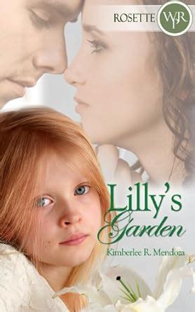 Lilly's Garden eBook : Mendoza, Kimberlee R.: Amazon.in: Kindle Store