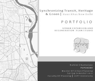 Synchronizing the Transit, Heritage & Green | Hauz Khas | CEPT - Portfolio