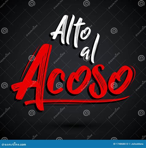 Alto Al Acoso, Stop Harassment Spanish Text, Vector Design. Stock ...