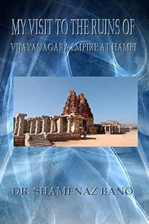 Buy My Visit to the Ruins of Vijayanagara Empire at Hampi Book Online ...