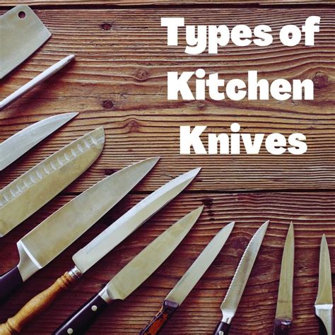 Different Types of Kitchen Knives Explained