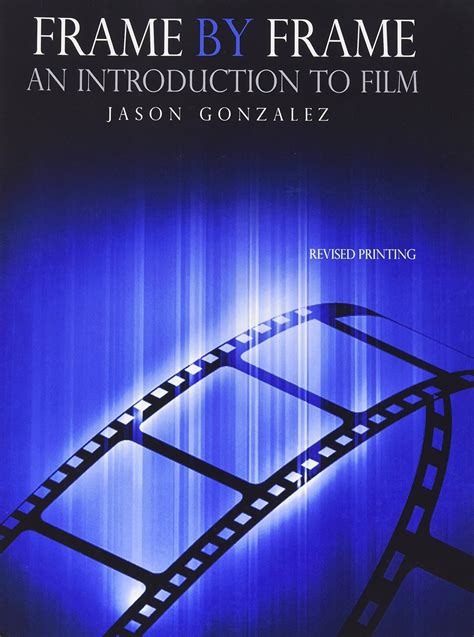 Buy Frame by Frame: An Introduction to Film Book Online at Low Prices ...