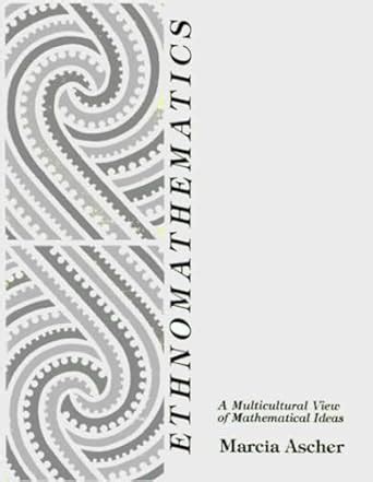 Buy Ethnomathematics: A Multicultural View of Mathematical Ideas Book ...