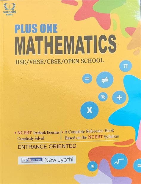 Plus One Mathematics Guide for HSE, VHSE, CBSE, Open School - Based on ...