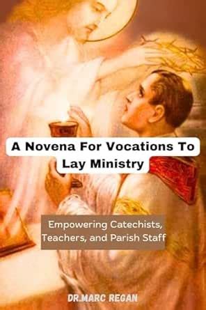 A Novena For Vocations To Lay Ministry: Empowering Catechists, Teachers ...