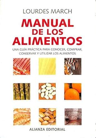 Buy Manual de los alimentos / Food Manual: Una Guia Practica Para ...