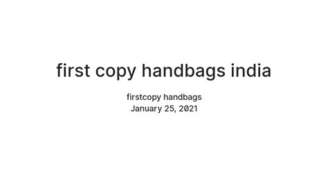 first copy handbags india — Teletype