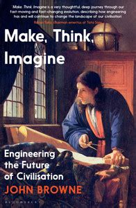 Make, Think, Imagine: Buy Make, Think, Imagine by Browne John at Low ...