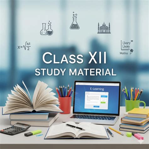 Class 12 Study Resources & Notes | Board Exam Prep