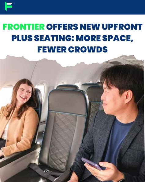 Frontier Offers New UpFront Plus Seating: More Space, Fewer Crowds | by ...