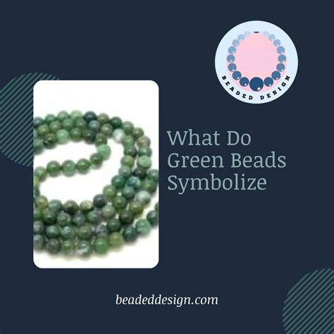 What Do Green Beads Symbolize - Beaded Design