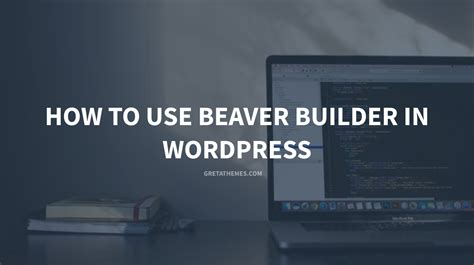 Beaver Builder Tutorial 的图像结果