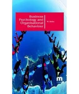 Business Psychology and Organisational Behaviour: Buy Business ...