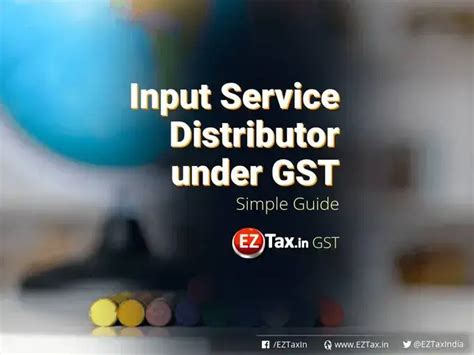 Who is Input Service Distributor (ISD) under GST ? | EZTax.in GST