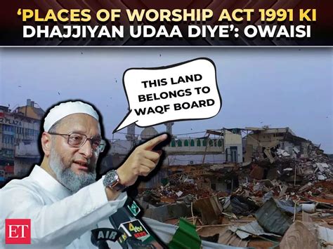 Turkman Gate: Owaisi slams 'RSS-linked petitioner' & Delhi Waqf Board ...