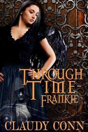 Through Time-Frankie eBook : Conn, Claudy, Riehl, Kathy: Amazon.in ...