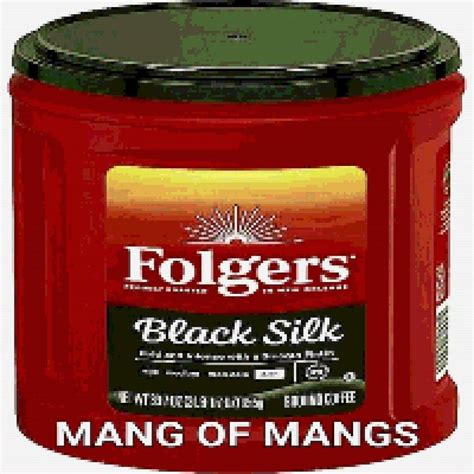Folgers - Folgers Black Silk: Mang of Mangs - Reviews - Album of The Year