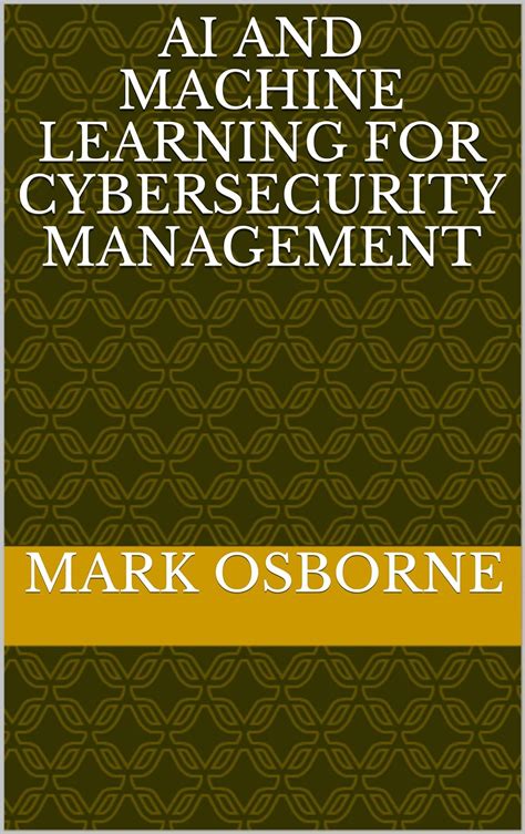 AI and Machine Learning for Cybersecurity Management (In the Brown ...