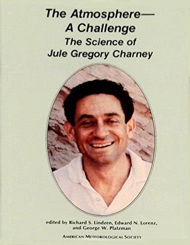 Buy The Atmosphere a Challenge: The Science of Jule Gregory Charney ...