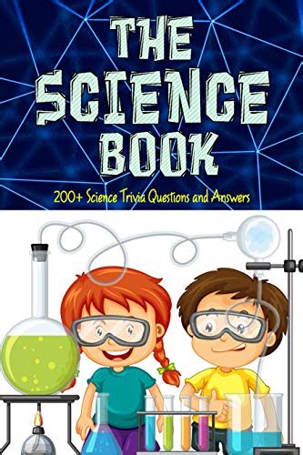 THE SCIENCE BOOK: 200+ Science Trivia Questions and Answers eBook ...