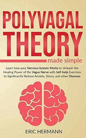 Buy Polyvagal Theory Made Simple: Learn how your Nervous System Works ...
