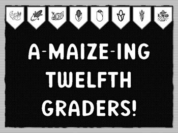 A-MAIZE-ING TWELFTH GRADERS! Fall Harvest, Corn Theme Bulletin Board ...