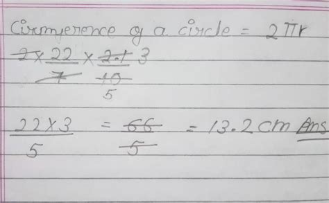 Find the circumference of a circle whose radius is 2.1 cm (Note : take ...