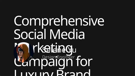 Comprehensive Social Media Marketing Campaign for Luxury Brand