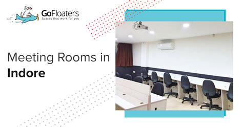 Book Meeting & Conference Rooms in Indore | from ₹450 | GoFloaters