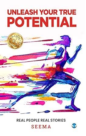 Unleash Your True Potential: Real People Real Stories eBook : Mitra ...