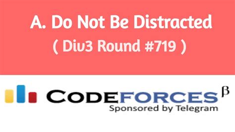 Do Not Be Distracted Codeforces Solution 的图像结果